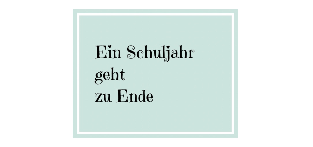 Mehr über den Artikel erfahren Letzter Schultag